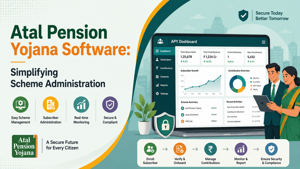 Atal Pension Yojana Software Simplifying Scheme Administration