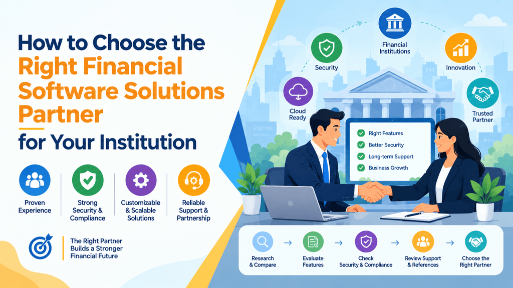 How to Choose the Right Financial Software Solutions Partner for Your Institution (1)